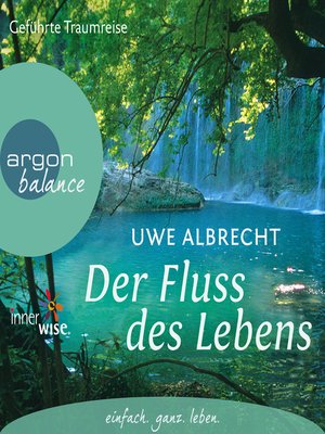 cover image of Der Fluss des Lebens--Eine meditative Traumreise